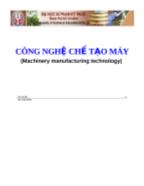 Bài giảng Công nghệ chế tạo máy - ĐH sư phạm kỹ thuật TPHCM