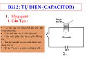 Bài giảng Điện tử căn bản - Bài 2 Tụ điện (capacitor)