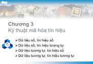 Bài giảng Kỹ thuật truyền dữ liệu - Chương 3 Kỹ thuật mã hóa tín hiệu