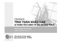 Bài giảng Lập và phân tích dự án - Chương 6 Tính toán khấu hao & phân tích kinh tế dự án sau thuế