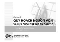 Bài giảng Lập và phân tích dự án - Chương 7 Quy hoạch nguồn vốn và lựa chọn tập dự án đầu tư