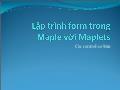 Bài giảng Maple - Bài 9 Lập trình form trong Maple với Maplets