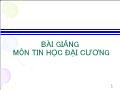 Bài giảng môn học Tin học đại cương