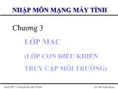 Bài giảng Nhập môn mạng máy tính - Chương 3 Lớp MAC (lớp con điều khiển truy cập môi trường)