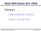 Bài giảng Nhập môn mạng máy tính - Chương 6 Lớp Application (lớp ứng dụng)