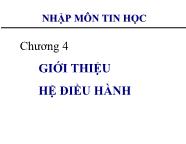 Bài giảng Nhập môn tin học - Chương 4 Giới thiệu hệ điều hành