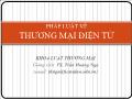 Bài giảng Pháp luật về thương mại điện tử - Chương 1 Khái quát về thương mại điện tử và pháp luật điều chỉnh