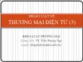 Bài giảng Pháp luật về thương mại điện tử - Chương 3 Chữ ký điện tử, chữ ký số và chứng cứ trong giao dịch điện tử