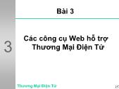 Bài giảng Thương mại điện tử - Chương 3 Các công cụ web hỗ trợ thương mại điện tử