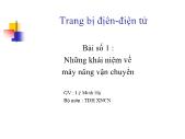 Bài giảng Trang bị địên Điện tử - Bài số 1: Những khái niệm về máy nâng vận chuyển