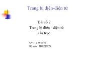 Bài giảng Trang bị địên Điện tử - Bài số 2: Trang bị điện - điện tử cầu trục