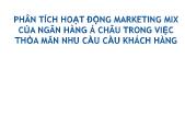 Đề tài Phân tích hoạt động Marketing Mix của Ngân hàng Á Châu trong việc thỏa mãn nhu cầu khách hàng