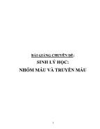 Bài giảng Chuyên đề Sinh lý học: nhóm máu và truyền máu