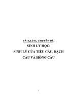 Bài giảng Chuyên đề Sinh lý học: sinh lý của tiểu cầu, bạch cầu và hồng cầu