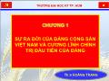 Bài giảng Đường lối cách mạng của Đảng cộng sản Việt Nam - Chương 1 Sự ra đời của Đảng cộng sản Việt Nam và cương lĩnh chính trị đầu tiên của Đảng