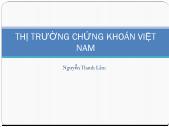 Bài giảng Thị trường chứng khoán Việt Nam - NguyễnThanh Lâm