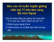 Báo cáo về huấn luyện giảng viên tại Trung tâm tiền lâm sàng Bộ môn Ngoại