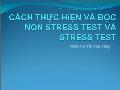 Cách thực hiện và đọc Non Stress test và Stress test