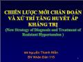 Chiến lược mới chẩn đoán và xử trí tăng huyết áp kháng trị