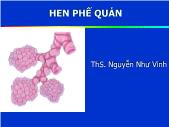 Hen phế quản - ThS. Nguyễn Như Vinh