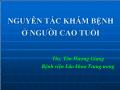 Nguyên tắc khám bệnh ở người cao tuổi