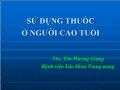 Sử dụng thuốc ở người cao tuổi