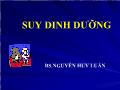 Suy dinh dưỡng - Bs. Nguyễn Huy Luân