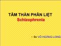 Tâm thần phân liệt Schizophrenia