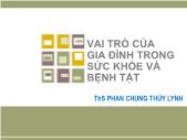 Vai trò của gia đình trong sức khỏe và bệnh tật