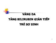 Vàng da - Tăng bilirubin gián tiếp 1 trẻ sơ sinh