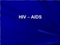 Tìm hiểu HIV – AIDS