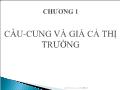 Kinh tế học quản lý - Chương 1: Cầu - Cung và giá cả thị trường