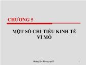 Kinh tế học vĩ mô - Chương 5: Môt số chỉ tiêu kinh tế vĩ mô