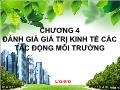 Kinh tế môi trường - Chương 4: Đánh giá giá trị kinh tế các tác động môi trường