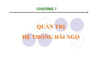 Quản trị kinh doanh - Chương 7: Quản trị hệ thống đãi ngộ