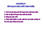 Quản trị kinh doanh - Chương IV: Kế hoạch sản xuất sản phẩm