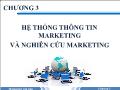 Tài liệu Marketing (cơ bản) - Chương 3: Hệ thống thông tin marketing và nghiên cứu marketing