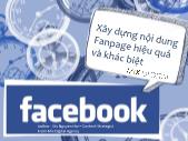 Xây dựng nội dung Fanpage hiệu quả và khác biệt