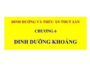 Dinh dưỡng và thức ăn thủy sản - Chương 6: Dinh dưỡng khoáng