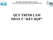 Quy trình làm phân ủ “kết hợp”