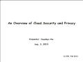 An Overview of Cloud Security and Privacy