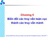 Bài giảng Cơ sở dữ liệu phân tán - Chương 5 Biến đổi các truy vấn toàn cục thành các truy vấn mảnh