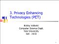 Bài giảng Computer Security - 3. Privacy Enhancing Technologies (PET)