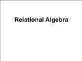 Bài giảng Database System - 5. Relational Algebra