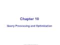 Bài giảng Database System - Chapter 10. Query Processing and Optimization
