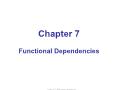 Bài giảng Database System - Chapter 7. Functional Dependencies