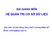 Bài giảng môn Hệ quản trị cơ sở dữ liệu