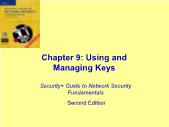 Bài giảng Security+ Guide to Network Security Fundamentals - Chapter 9: Using and Managing Keys