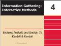 Bài giảng Systems Analysis and Design - Chapter 4: Information Gathering: Interactive Methods