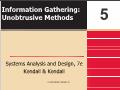 Bài giảng Systems Analysis and Design - Chapter 5: Information Gathering: Unobtrusive Methods